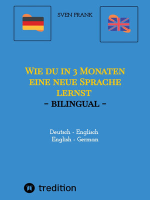 cover image of Wie du in 3 Monaten eine neue Sprache lernst--bilingual